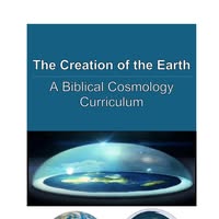 The Creation of the Earth - A Biblical Cosmology Curriculum